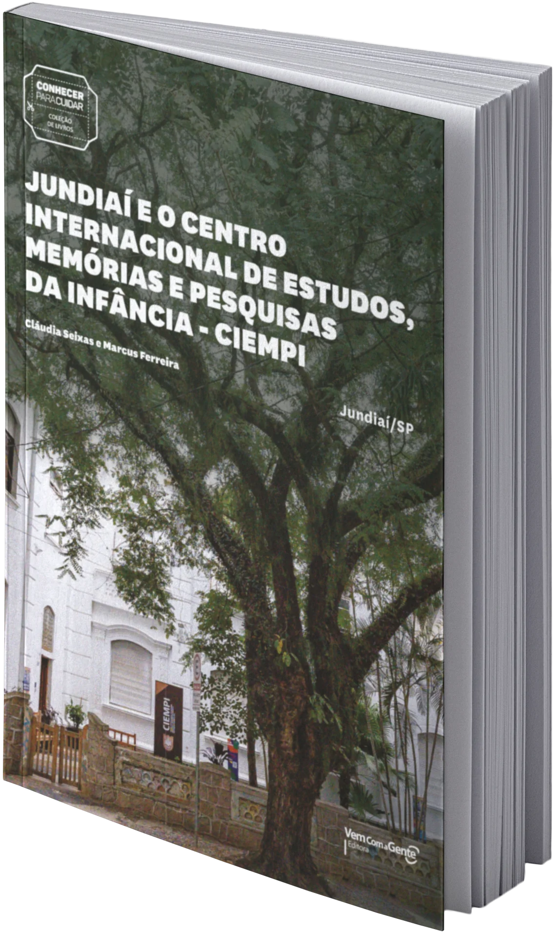 Capa da publicação Conhecer Para Cuidar Jundiaí e o Centro Internacional de Estudos, Memórias e Pesquisas da Infância - CIEMPI